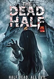 Watch Free The Dead Half (2017)